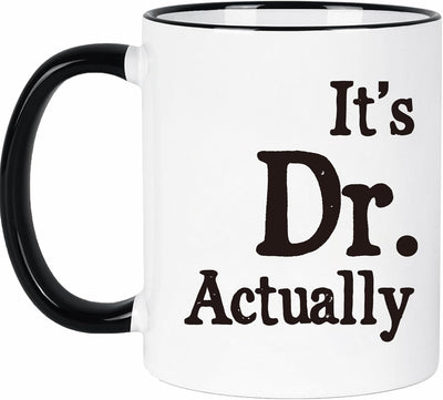 Taza para doctor graduado It's Dr Actually 11 oz cerámica