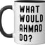 Taza de cerámica What Would Ahmad Do Negro/Blanco