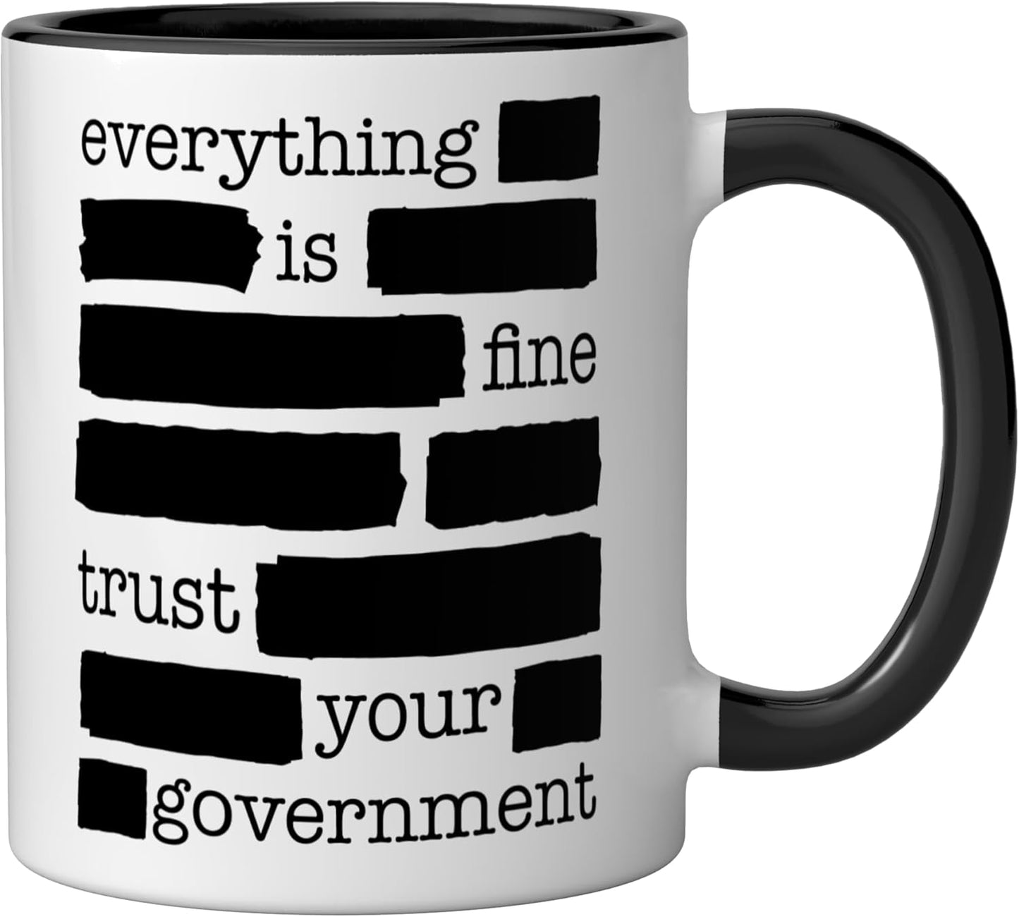 Taza cerámica política Everything is Fine confía en el gobierno negro/blanco