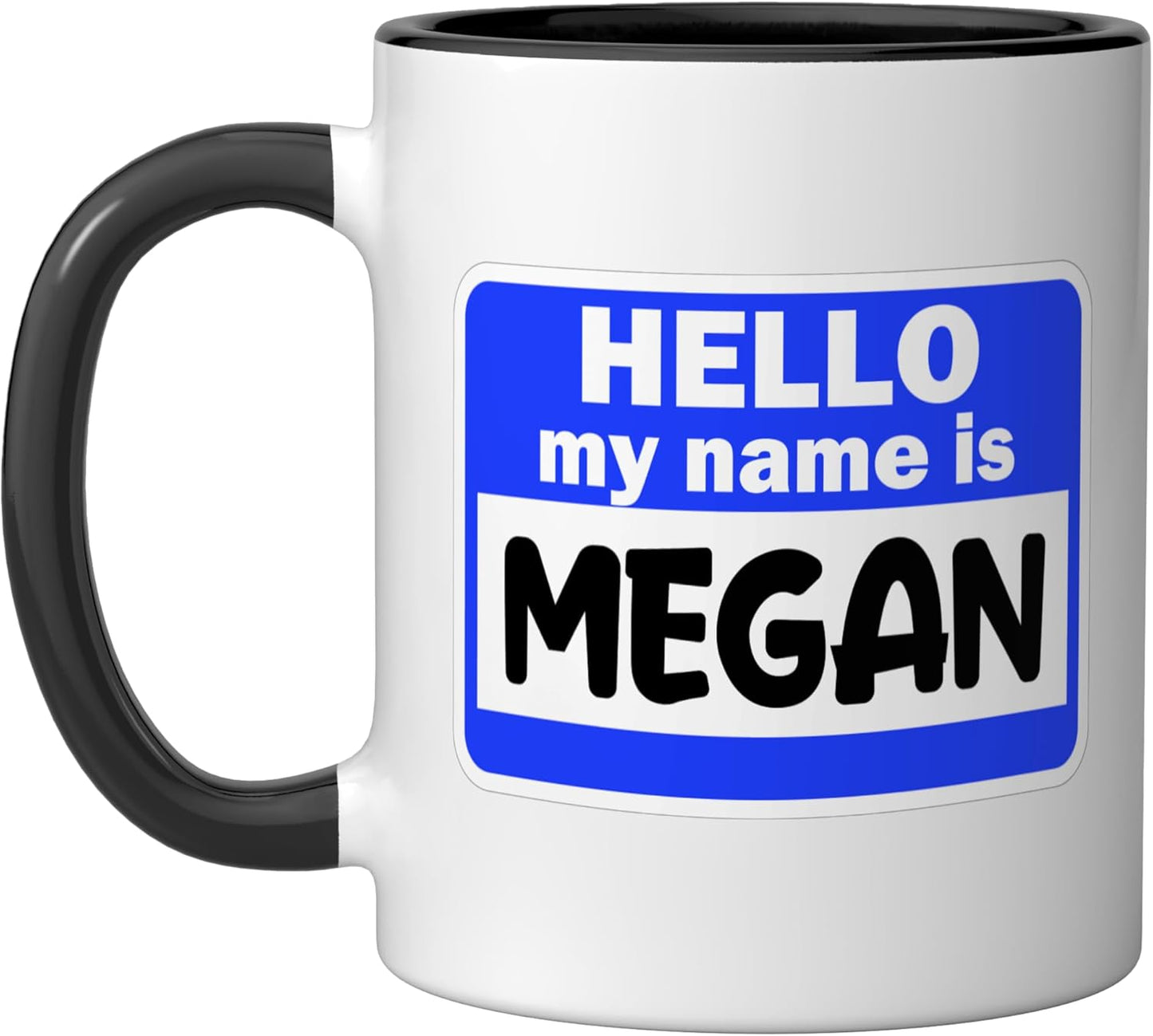 Taza cerámica Funny Hi Hello Mi nombre es Megan etiqueta de nombre negro/blanco