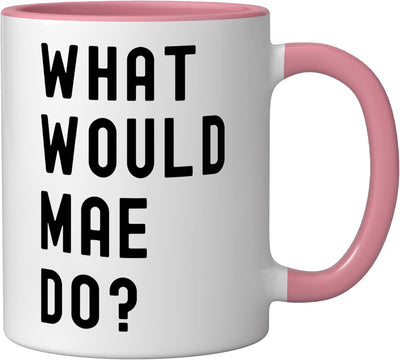 Taza de cerámica What Would Mae Do Rosa/Blanca