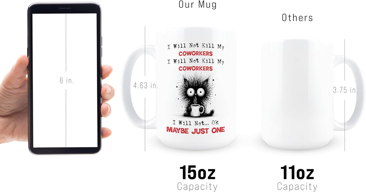 Taza de café sarcástica de cerámica 15 oz con texto en inglés I Will Not Kill My Co Workers