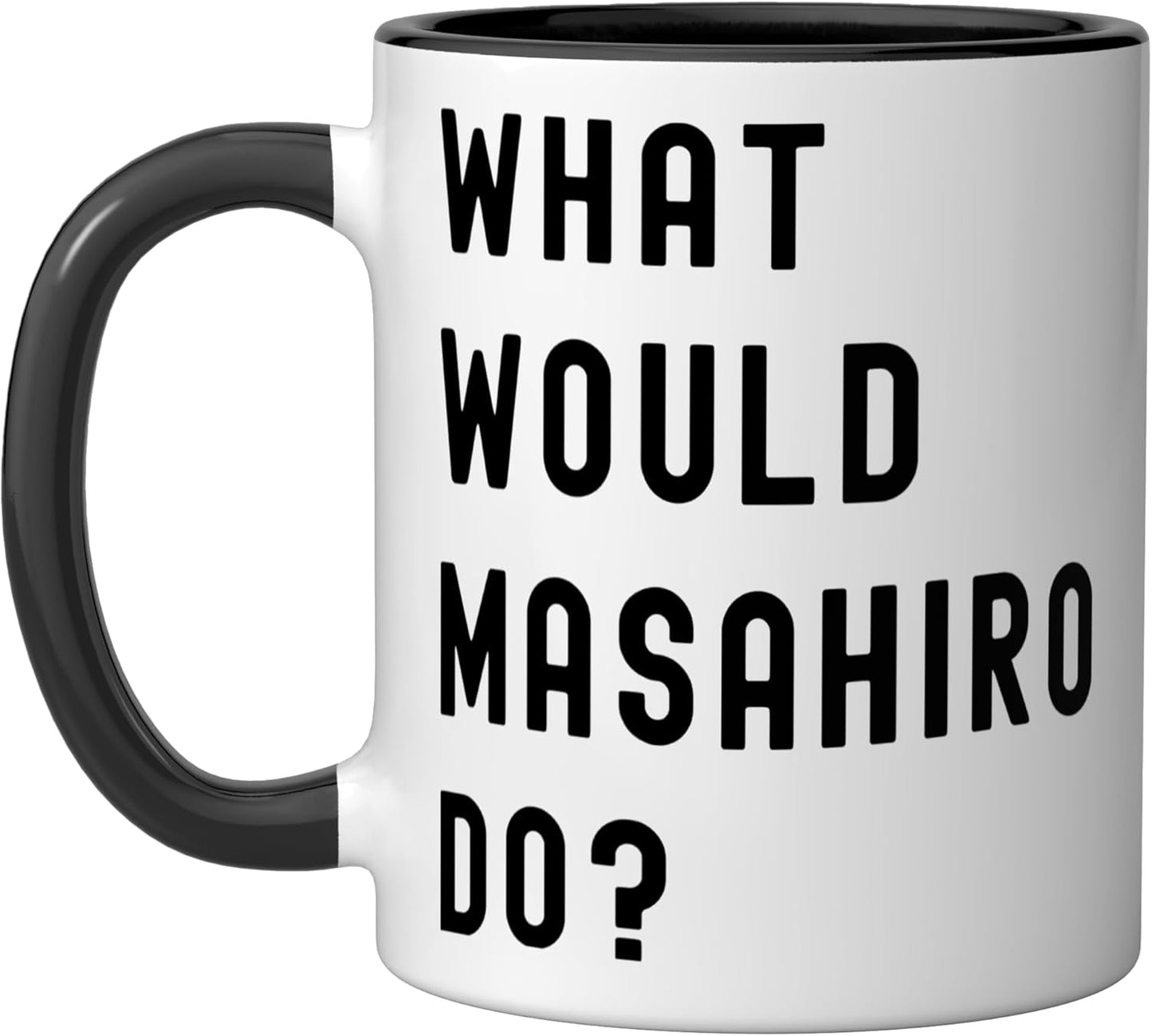 Taza de cerámica What Would Masahiro Do? Negro/Blanco