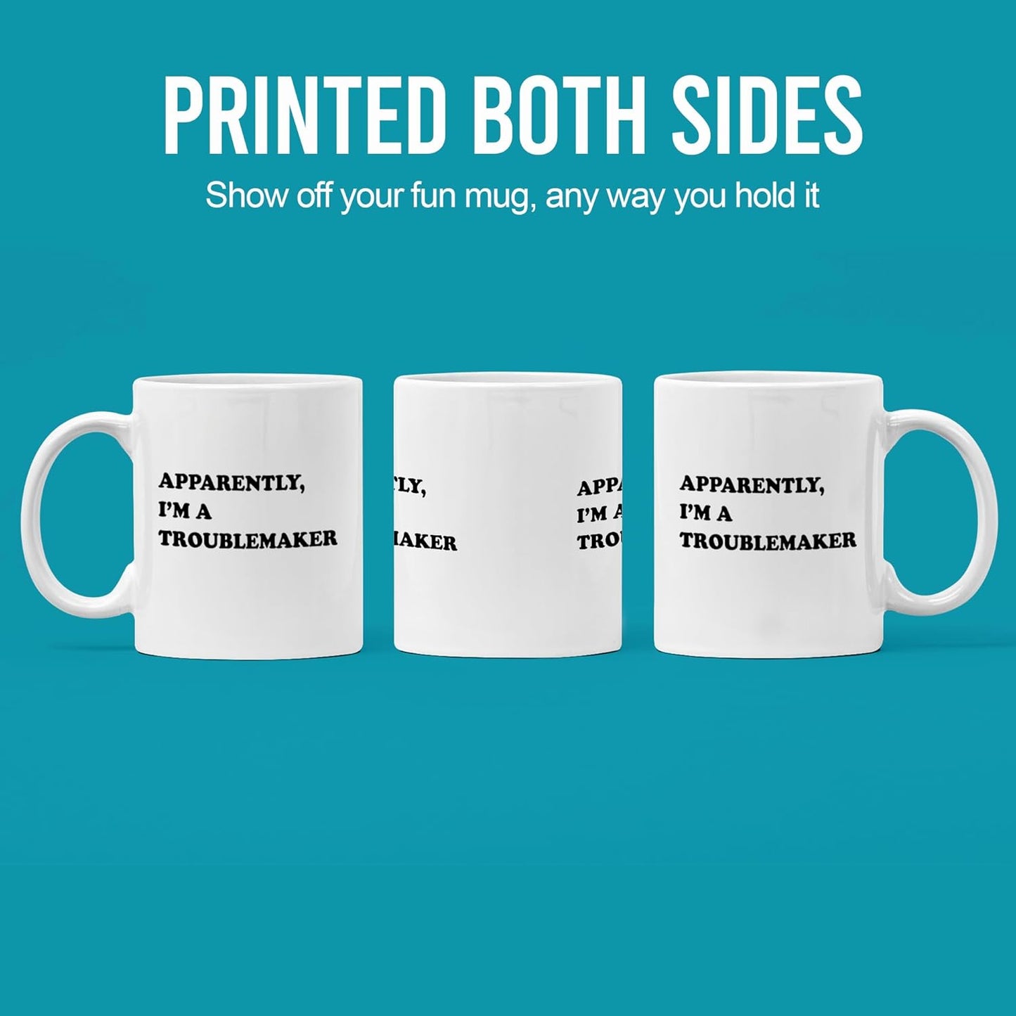 Taza de cerámica blanco con mensaje divertido Apparenty I'm A Troublemaker