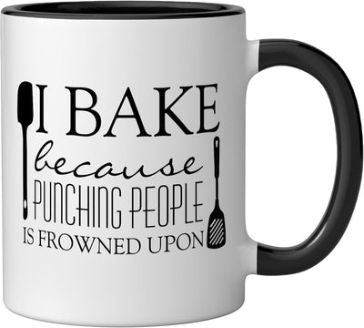 Taza cerámica humorista I Bake Because Punching People Is Frown