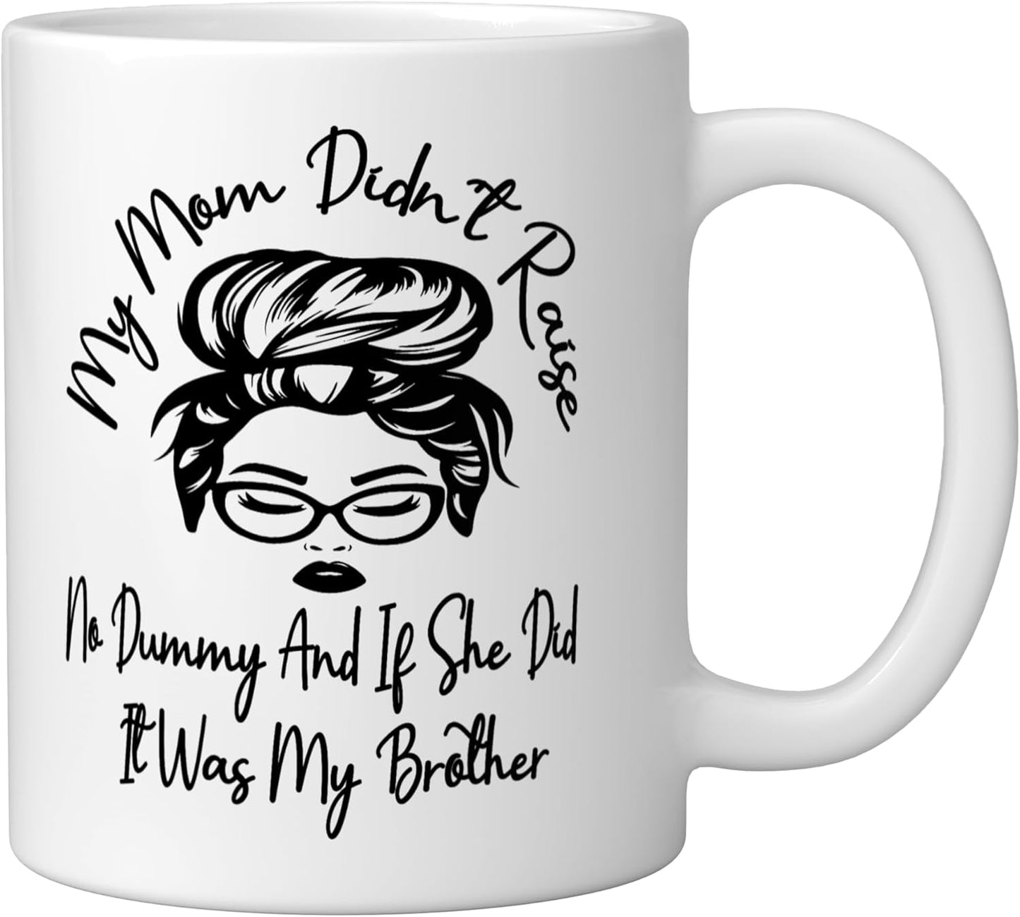 Taza de cerámica blanca Mi mamá no crió un tonto