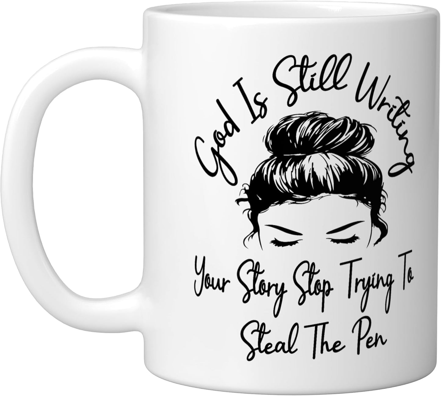 Taza cerámica God Is Still Writing Your Story Deja de intentar robar el lápiz