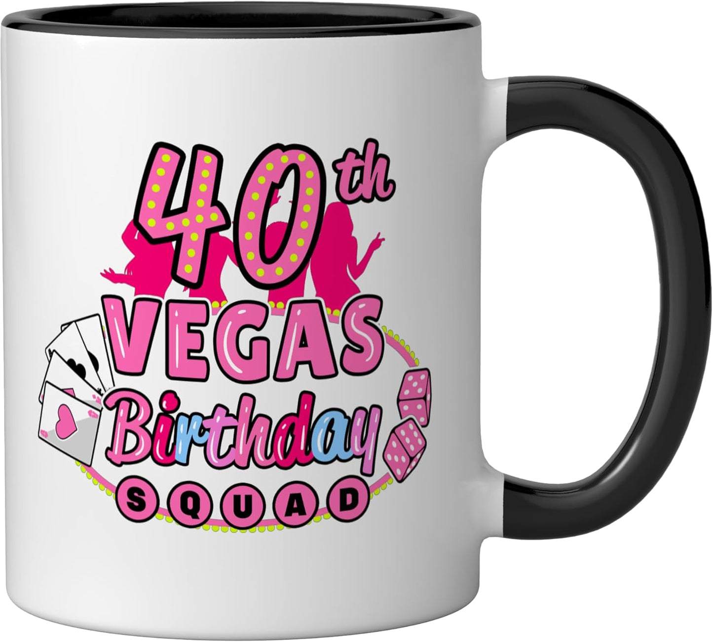 Taza cerámica para cumpleaños 40 Las Vegas Birthday Squad Girls negro/blanco