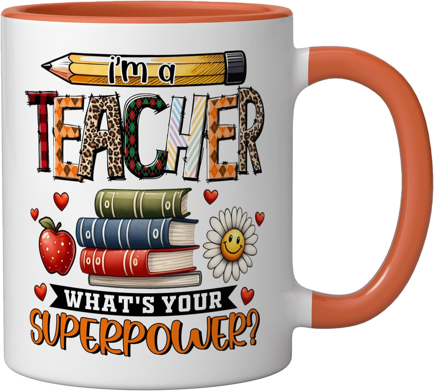 Taza de cerámica con diseño 'I'm a Teacher What's Your Superpower' en naranja/blanco