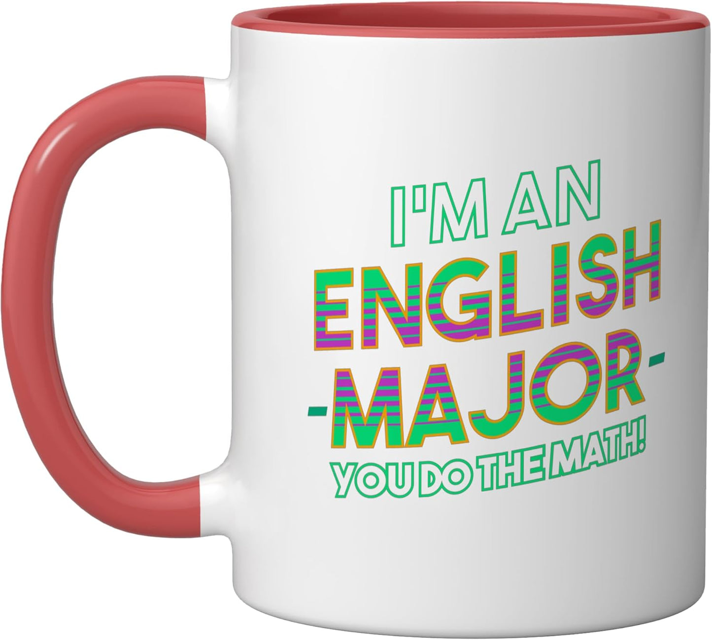 Taza de cerámica I am an English Major You do The Math Roja/Blanca