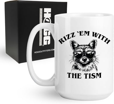 Taza de café divertida Hogg Rizz Em With The Tism 15 oz