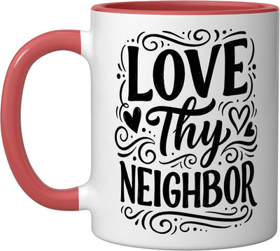 Taza cerámica redonda con mensaje cristiano 'Love Thy Neighbor'