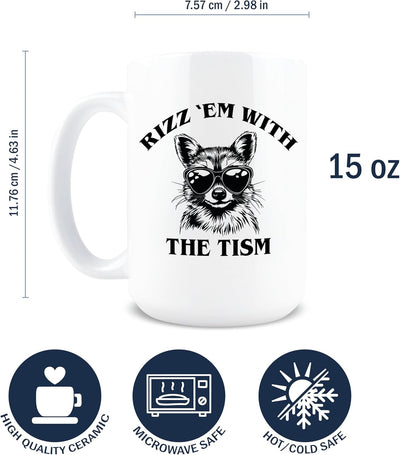 Taza de café divertida Hogg Rizz Em With The Tism 15 oz