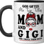 Taza cerámica para Madres Día de las Madres God Gifted Me Two Titles Mom y GIGI Negro/Blanco