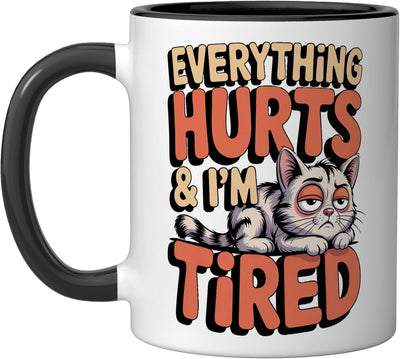 Taza cerámica humor sarcástico gato bebé Everything Hurts