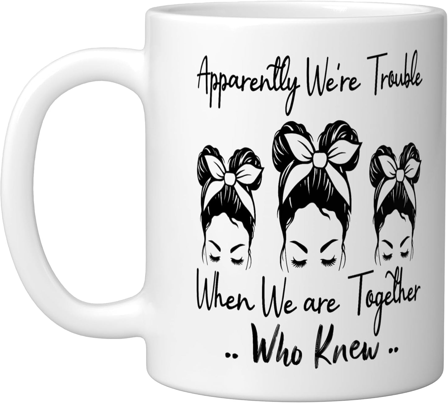 Taza Cerámica Humorística Blanca Apparently We're Trouble