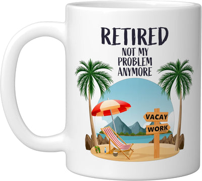Taza cerámica para jubilados Not My Problem blanco