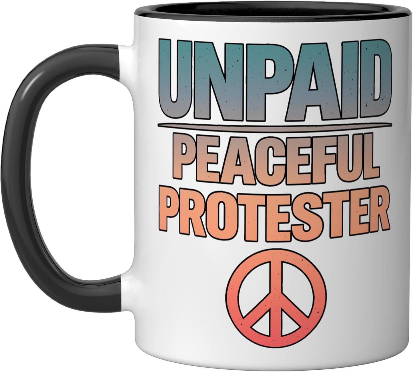 Taza cerámica Unpaid Peaceful Protester negra/blanca
