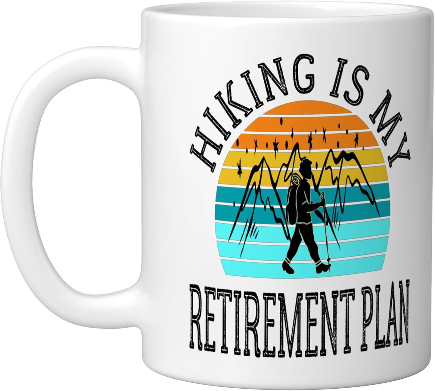 Taza cerámica para caminata Hiking Is My Retirement Plan 2026
