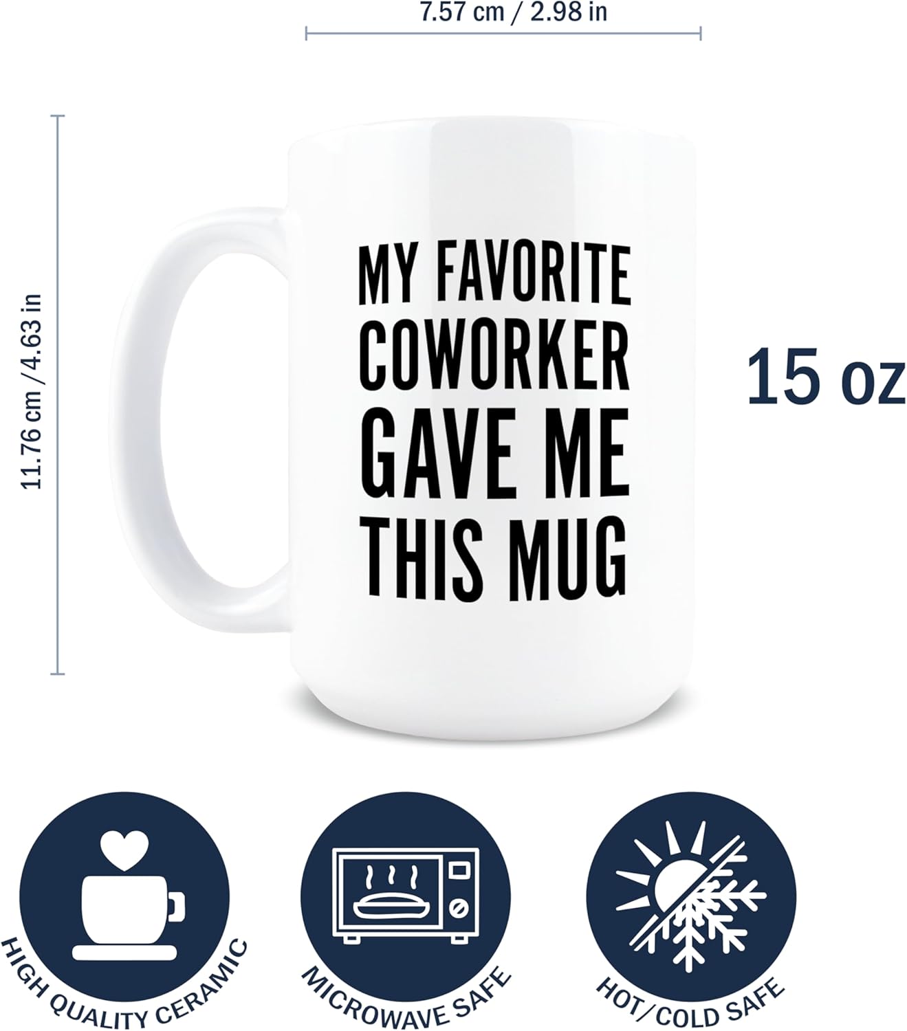 Taza de café sarcástica My Favorite Coworker de 15 oz