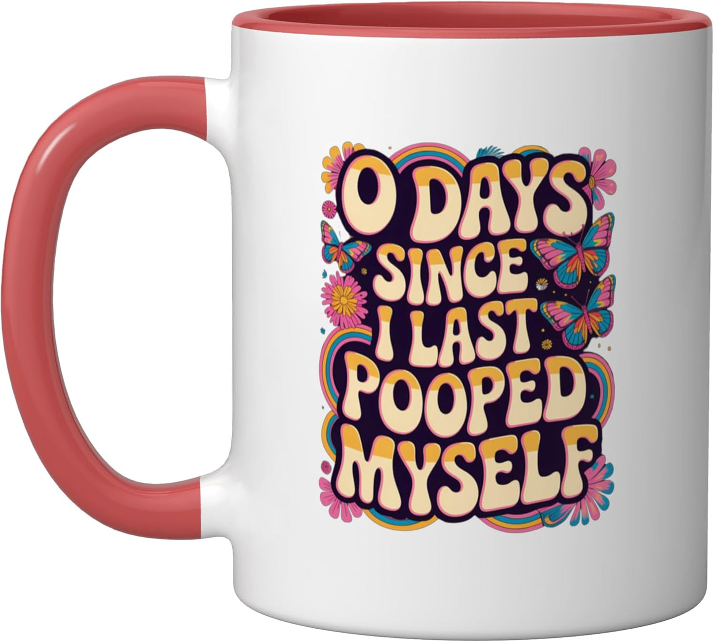 Taza cerámica meme 0 días desde que me hice una caca
