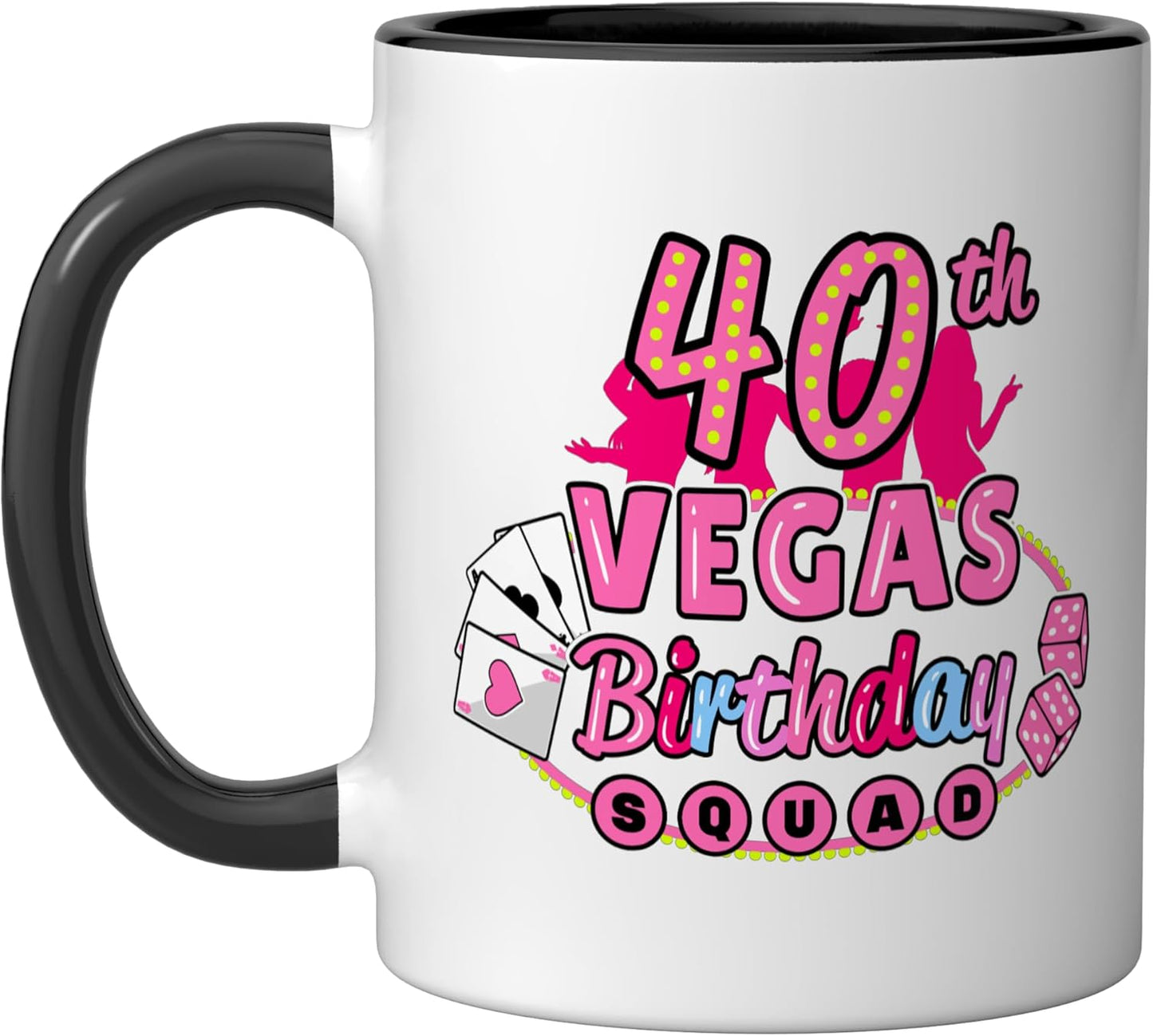 Taza cerámica para cumpleaños 40 Las Vegas Birthday Squad Girls negro/blanco