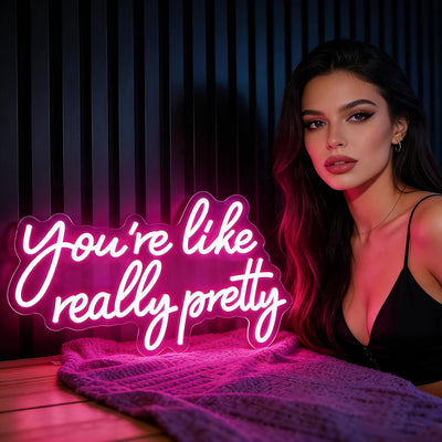 Letrero neón rosa LED texto You're Like Really Pretty