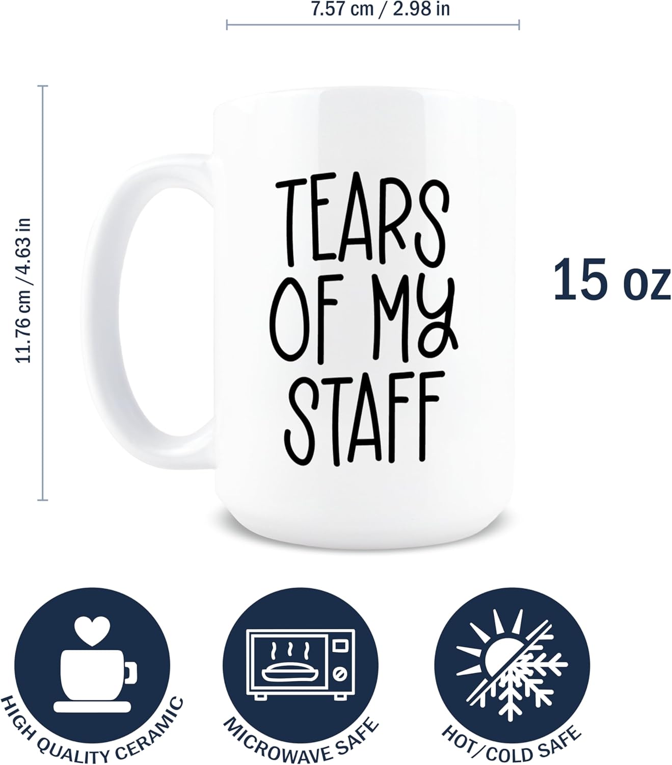 Taza de café sarcástica Tears of my Staff 15 oz