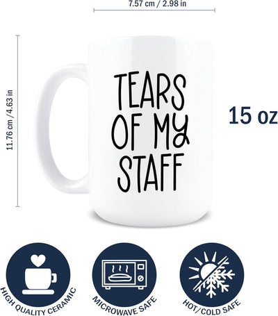 Taza de café sarcástica Tears of my Staff 15 oz