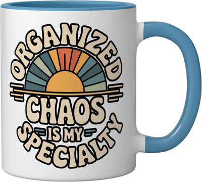 Taza de cerámica Organized Chaos Is My Specialty Messy Focus azul/blanco