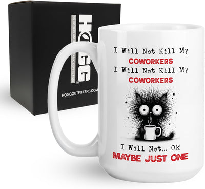 Taza de café sarcástica de cerámica 15 oz con texto en inglés I Will Not Kill My Co Workers