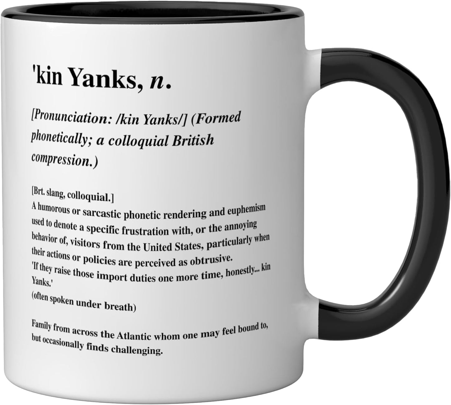Taza cerámica Funny British Sarcasm kin Yanks Dictionary Definition Negro/Blanco
