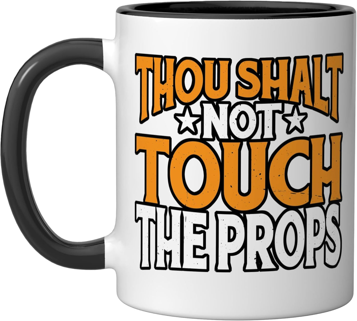 Taza de cerámica Thou Shalt Not Touch The Props negra/blanca