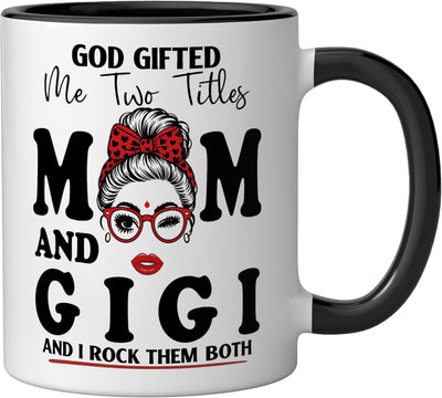 Taza cerámica para Madres Día de las Madres God Gifted Me Two Titles Mom y GIGI Negro/Blanco