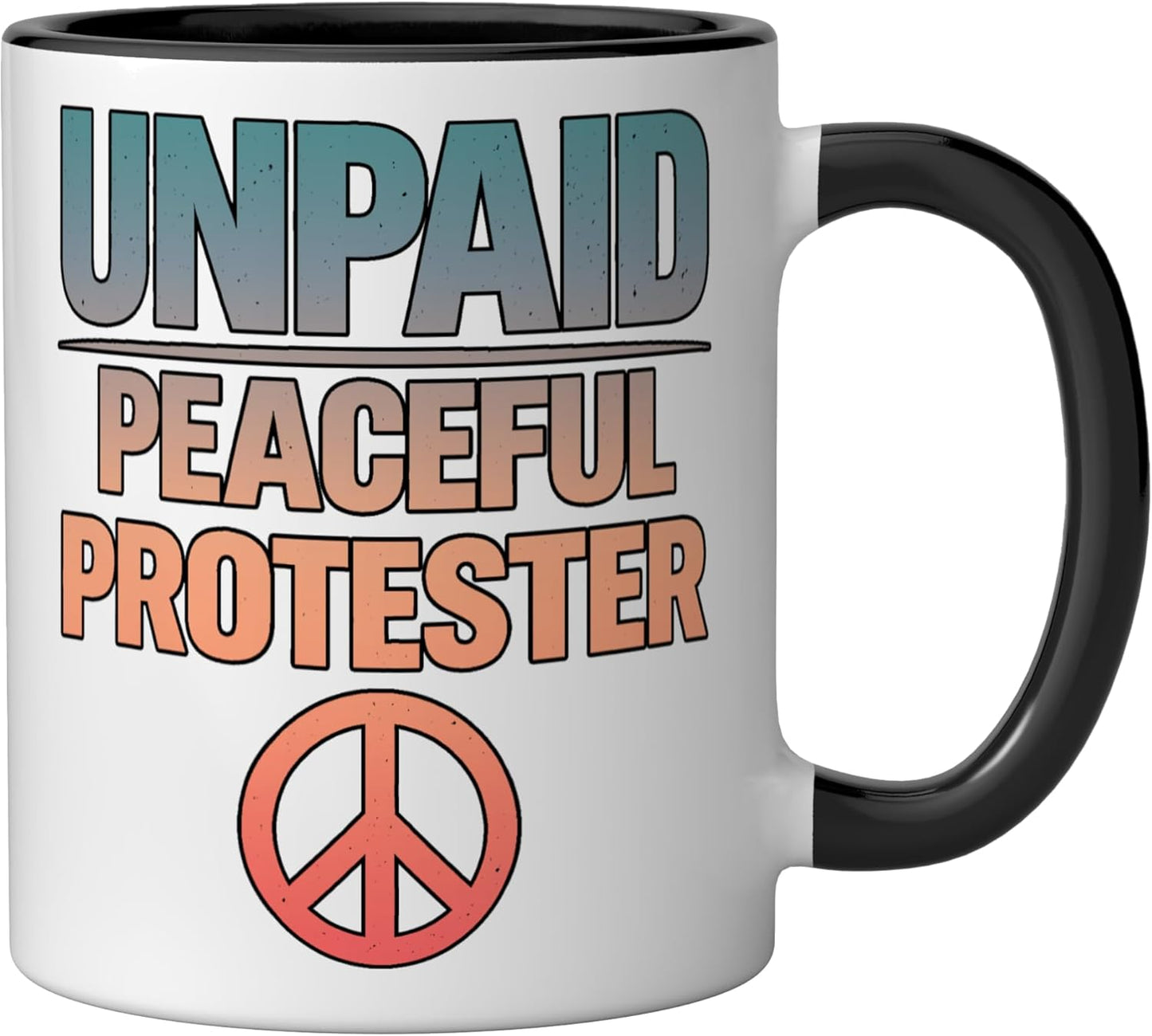 Taza cerámica Unpaid Peaceful Protester negra/blanca