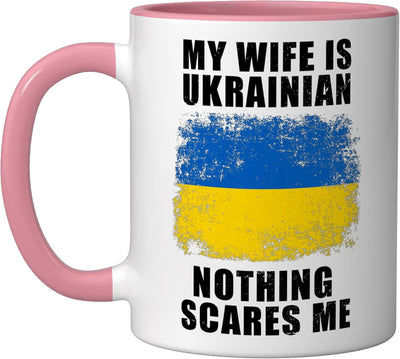 Taza cerámica My Wife Is Ukrainian Nothing Scares Me Rosa/Blanco
