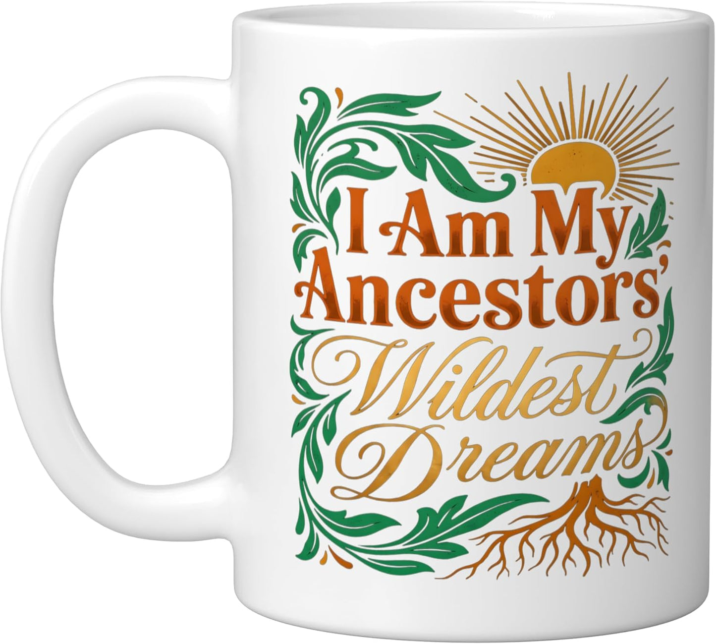 Taza cerámica Juneteenth Am My Ancestors Wildest Dreams blanca