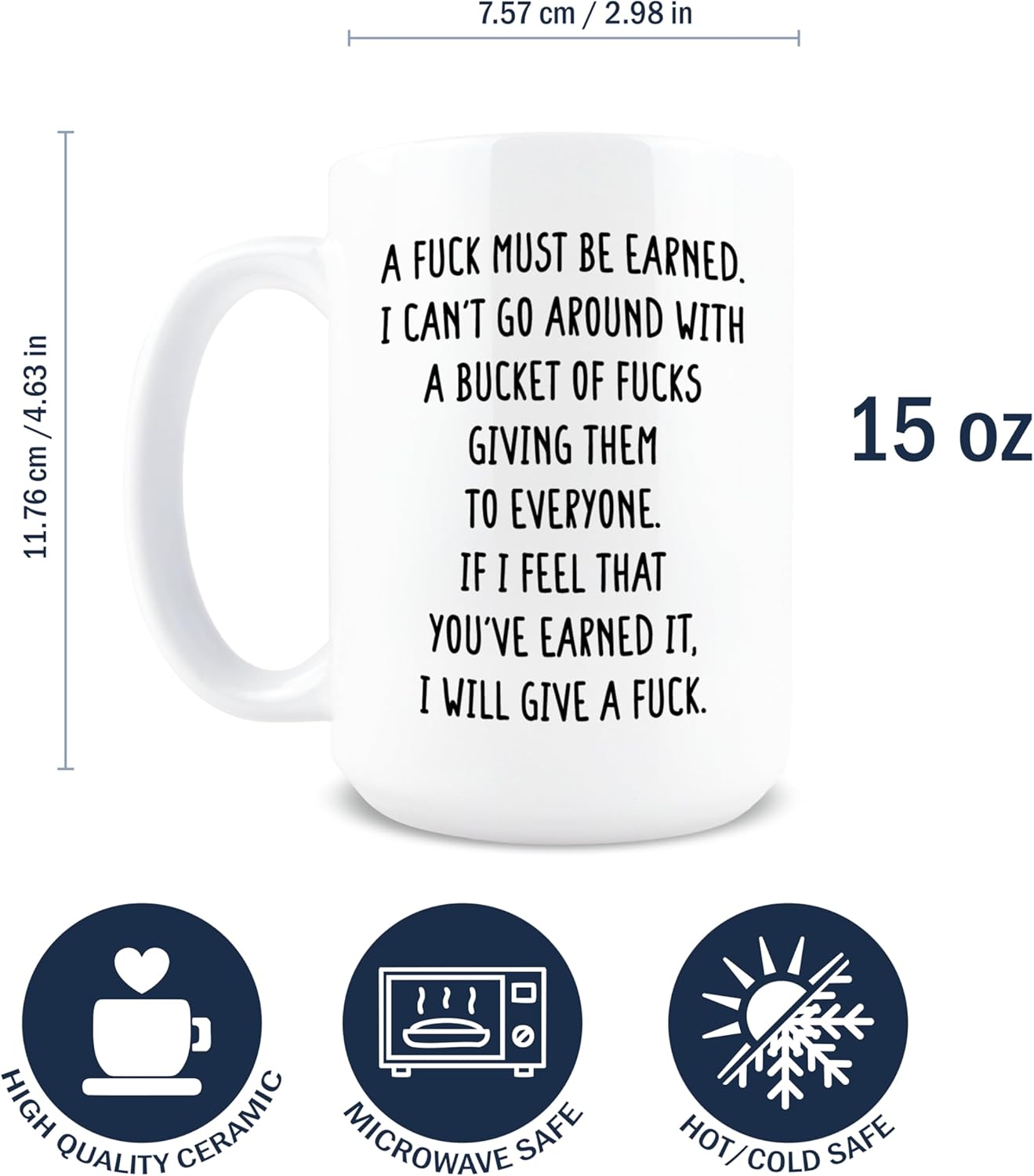 Taza de café sarcástica A Fuck Must Be Earned de cerámica