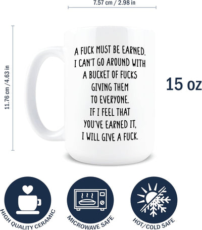 Taza de café sarcástica A Fuck Must Be Earned de cerámica