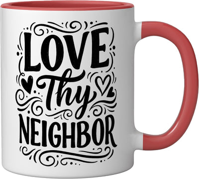 Taza cerámica redonda con mensaje cristiano 'Love Thy Neighbor'