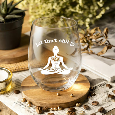 Copa vino 15oz Let That Sht Go regalo yoga mujer