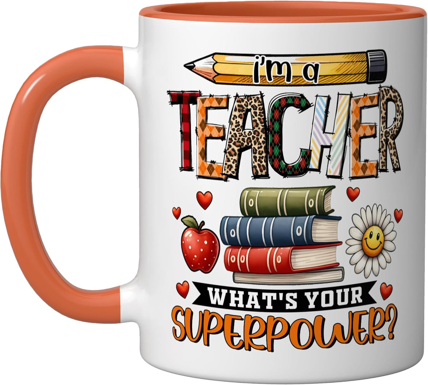 Taza de cerámica con diseño 'I'm a Teacher What's Your Superpower' en naranja/blanco