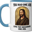 Taza cerámica Jesus Love Thy Neighbor azul/blanco