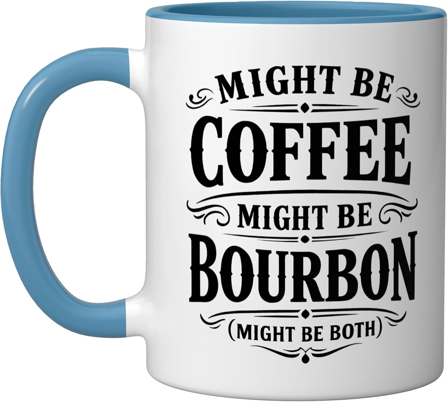 Taza cerámica azul/blanco Might Be Coffee o Bourbon