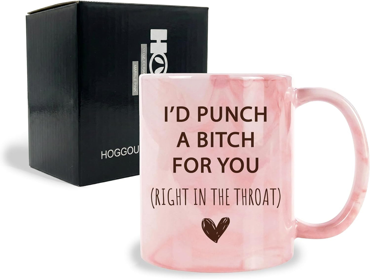 Taza de café Hogg con texto «I'd Punch A Bitch For You» de 11 oz