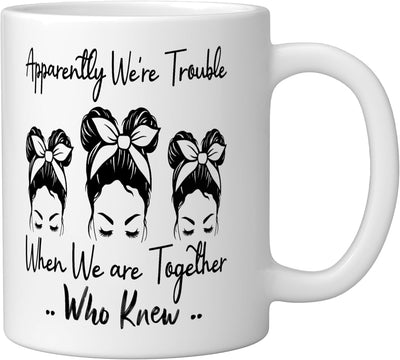 Taza Cerámica Humorística Blanca Apparently We're Trouble