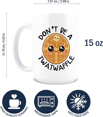 Taza de café sarcástica Hogg TwatWaffle 15 oz con texto Don't Be A Twatwaffle