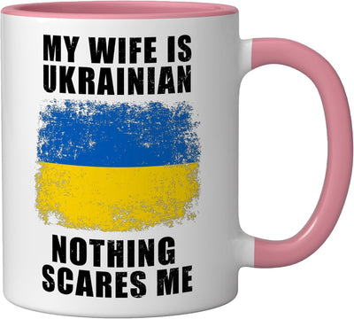 Taza cerámica My Wife Is Ukrainian Nothing Scares Me Rosa/Blanco