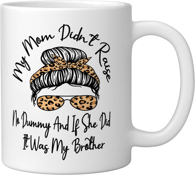 Taza de cerámica blanca Mi mamá no crió a un tonto